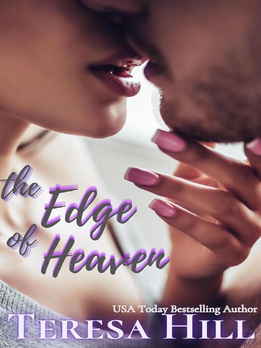 Title details for The Edge of Heaven by Teresa Hill - Available